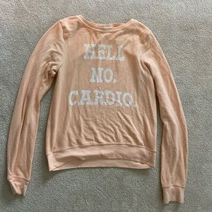 Wildfox “Hell no cardio” Sweatshirt